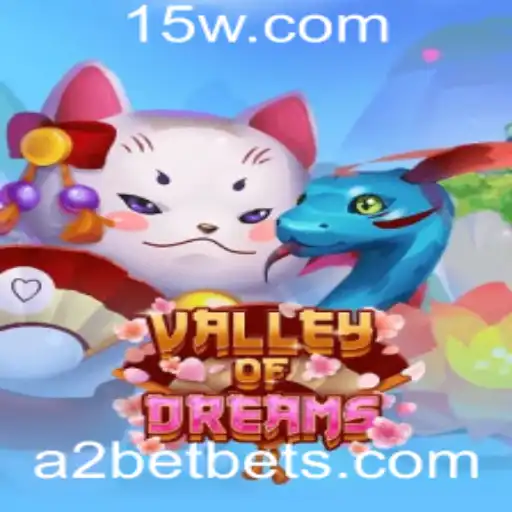 a2bet - Explorando o Mundo Fascinante de ValleyofDreams: Um Guia Completo